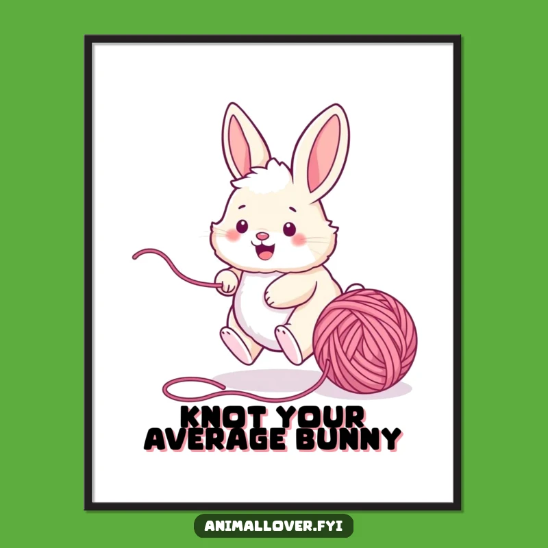 Funny Bunny Yarn Chase Poster - Whimsical Pet Wall Art, Unique Funny Gift