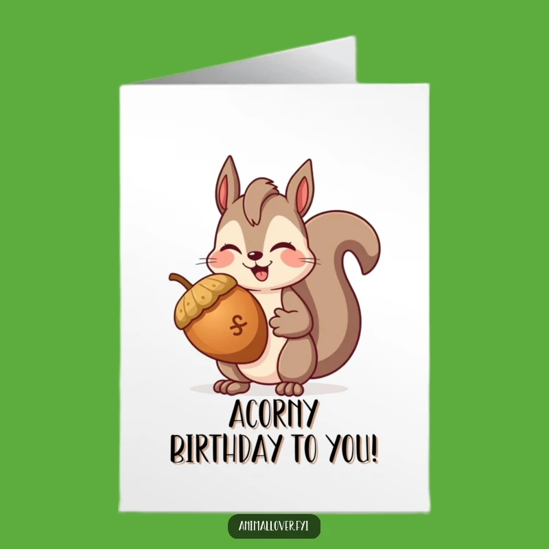 Free Printable Birthday Card: Winking Squirrel with Acorn for Funny Gift