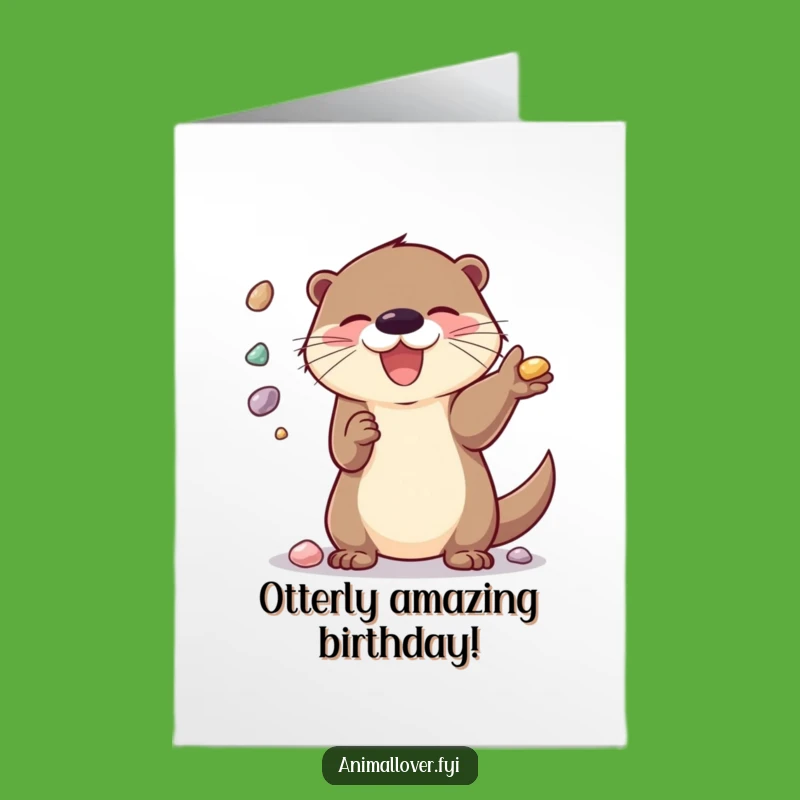 Free Printable Birthday Card: Otter Juggling Pebbles Funny Downloadable Greeting