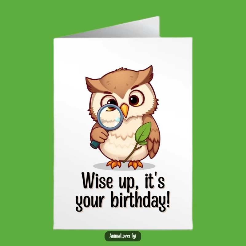 Free Printable Birthday Card: Owl Magnifies Leaf, Funny Nature Lover Card