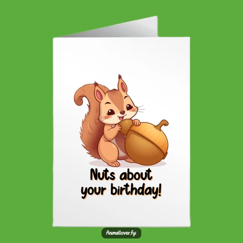 Free Printable Birthday Card: Squirrel's Giant Acorn, Perfect DIY Gift