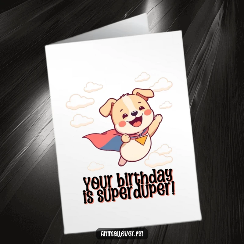 Funny Free Printable Birthday Card: Happy dog in a cape flying through clouds, ready to deliver birthday cheer.