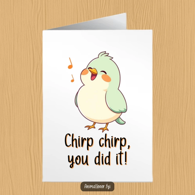 Funny Free Printable Congratulations Card: A happy bird with puffed chest sings a cheerful tune to celebrate a great achievement.