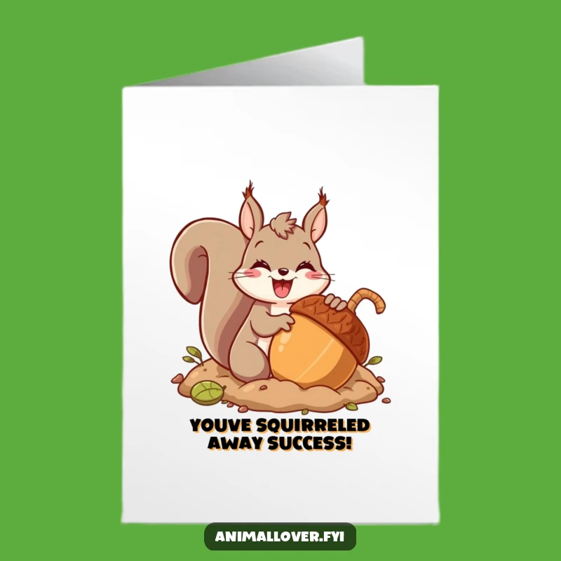 Free Printable Congrats Card: Excited Squirrel With Giant Acorn, Humorous Downloadable Gift