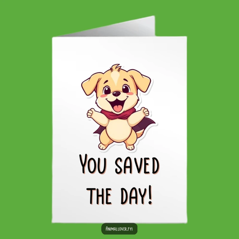 Free Printable Congrats Card: Superhero Puppy Saves the Day, Funny