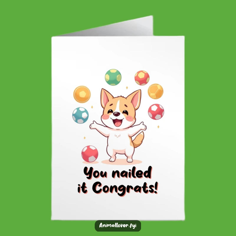 Free Printable Dog Congrats Card: Juggling Success Downloadable Gift