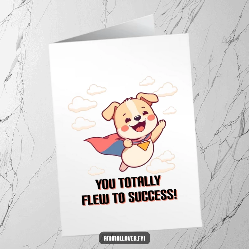 Funny Free Printable Congratulations Card: A happy dog in a cape flies heroically through clouds, celebrating achievement.