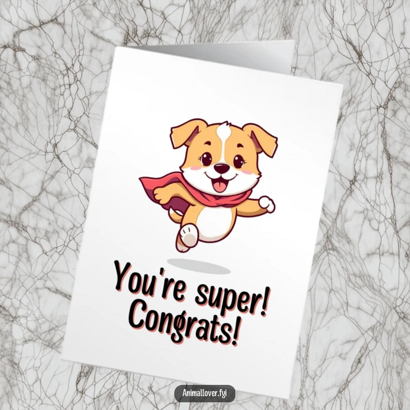 Funny Free Printable Congratulations Card: A dog in a cape races with incredible energy, celebrating a victory with heroic spirit. Downloadable triumph.