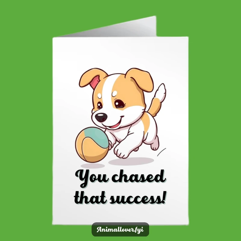 Free Printable Congrats Card: Focused Dog Ball Chase Funny Downloadable Gift