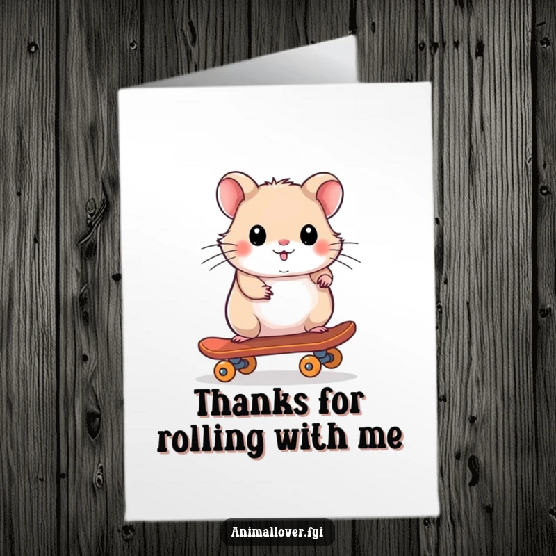 Funny Free Printable Thank You Card: A playful hamster on a skateboard expresses thanks with cool and casual style.