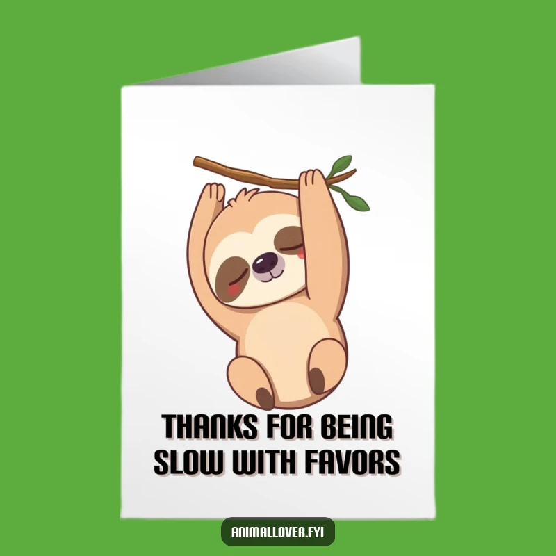 Hilarious Free Printable Thank You Card: Sleepy Sloth sends sleepy gratitude, print at home!