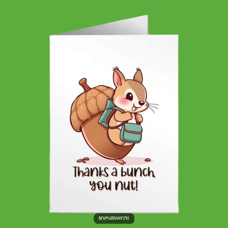 Free Printable Thank You Card: Squirrel's Acorn Gratitude, Downloadable Funny Gift