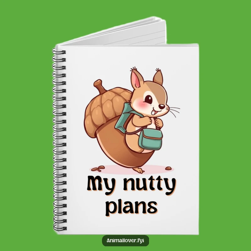Funny Cheeky Squirrel Notebook: Acorn Climber, Nutty Journal Funny Gift!